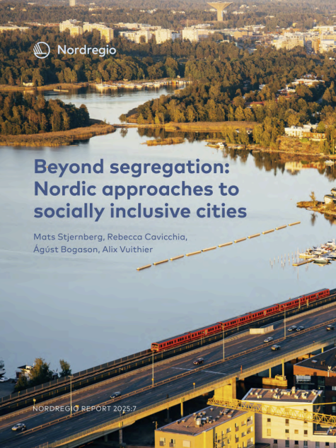 Beyond segregation: Nordic approaches to socially inclusive cities