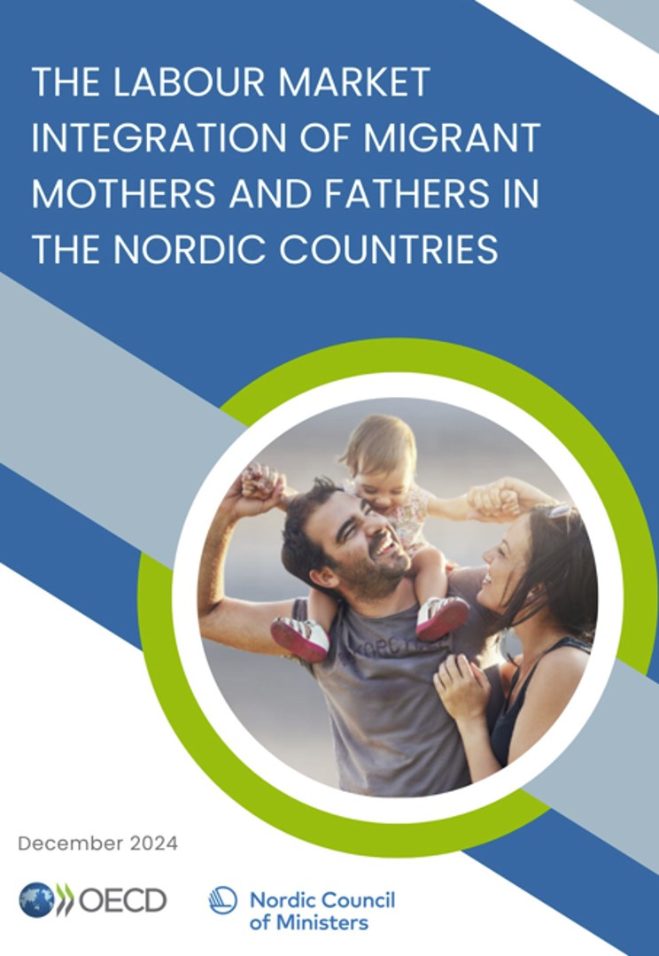 The labour market integration of migrant mothers and fathers in the ...