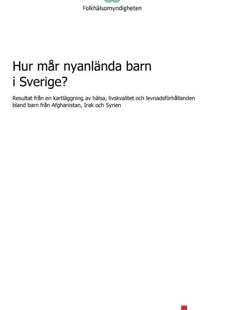 Rapportomslag med vit bakgrund och texten Hur mår nyanlända barn i Sverige?