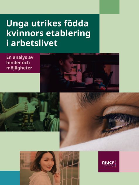 Rapportens omslag i grönt med tre bilder av bland annat en ung kvinna och et kafémiljö